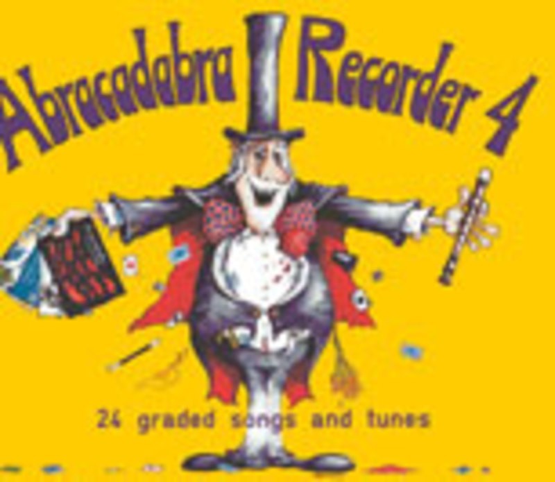 Abracadabra Recorder 4 24 Graded Songs Tunes