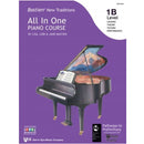 Bastien New Traditions - Level 1B All In One Piano Course
