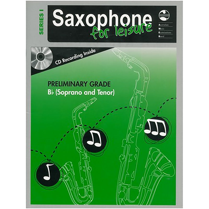 AMEB Saxophone for Leisure Series 1 Preliminary Grade Book / CD B Flat