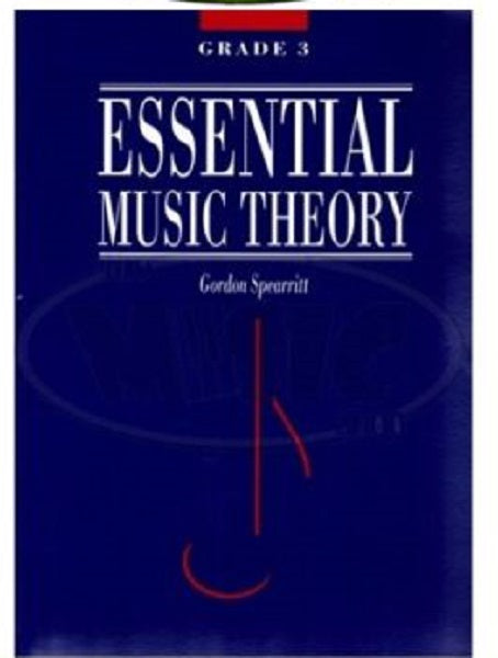 Essential Music Theory Grade 3 - Gordon Spearritt