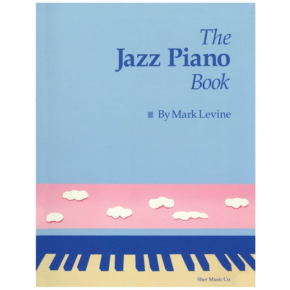 アート・デザイン・音楽 The Jazz Theory Book by Mark Levine The Jazz Theory Book by Mark Levine - PianoWorks, Inc