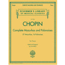 Chopin - Complete Mazurkas and Polonaises (Schirmer Edition)