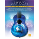 First 50 Kids' Songs You Should Play on Ukulele