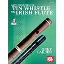 Easy Favorites for Tin Whistle or Irish Flute