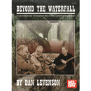 Beyond The Waterfall - Extraordinary Tunes for Fiddle & Clawhammer Banjo