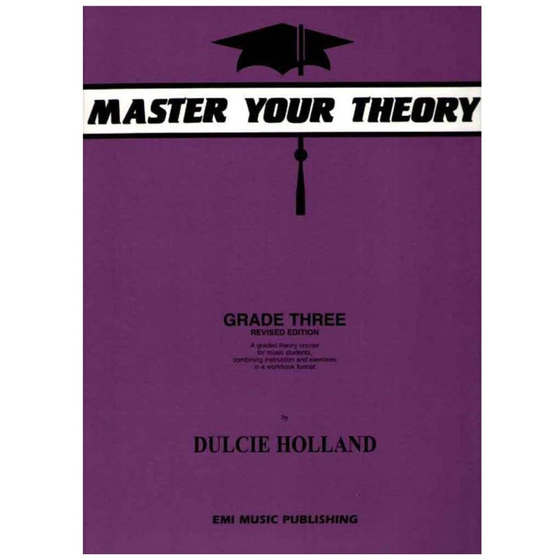 Master Your Theory Grade Three by Dulcie Holland