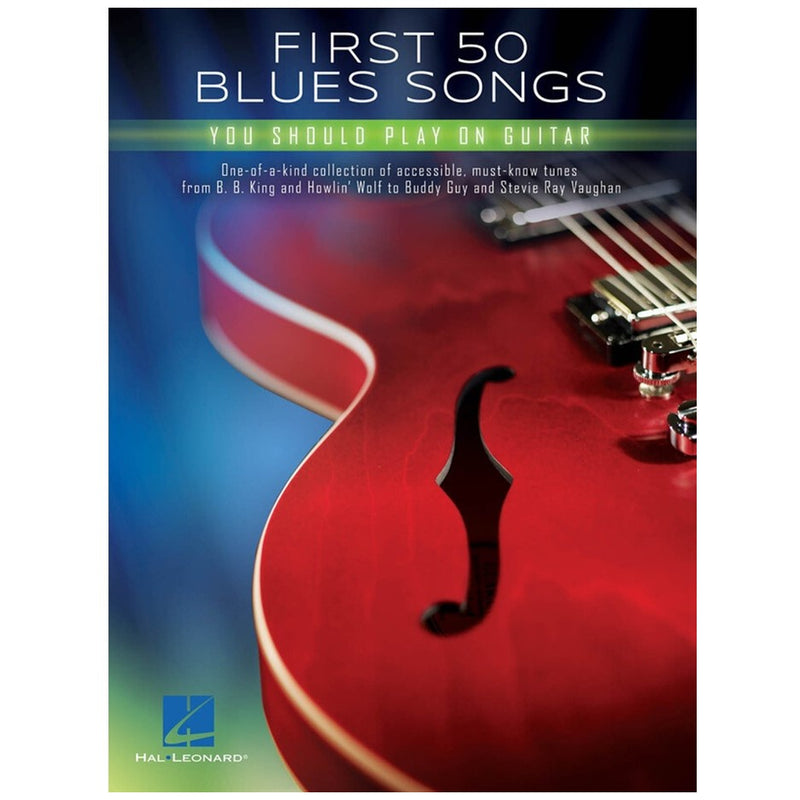 First 50 Blues Songs You Should Play on Guitar