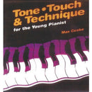 Tone, Touch & Technique for the Young Pianist