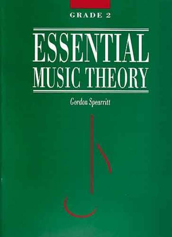 Essential Music Theory Grade 2 - Gordon Spearritt