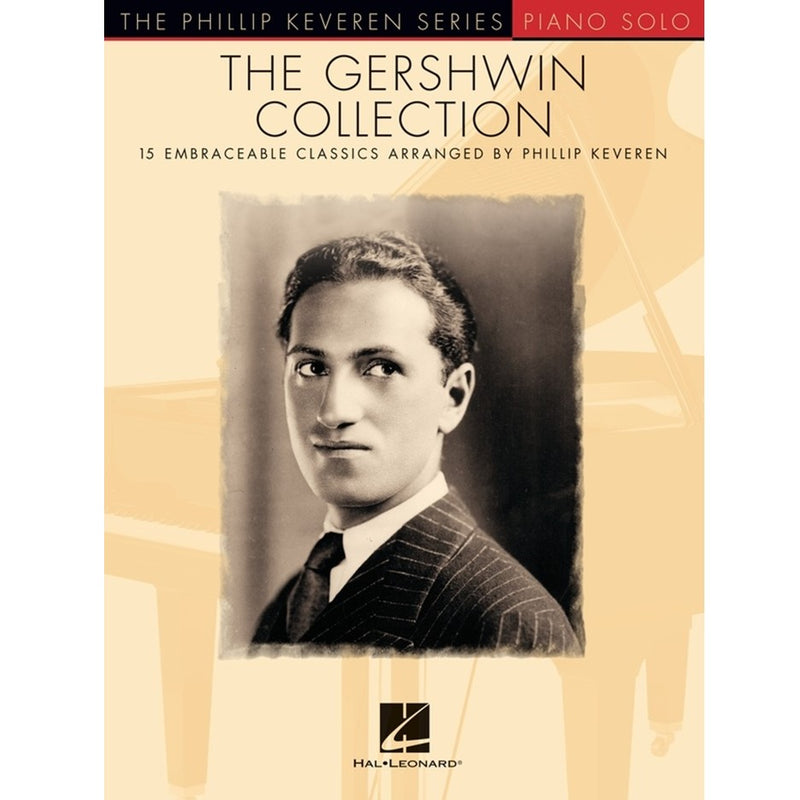 The Gershwin Collection - 15 Embraceable Classics Arranged by Phillip Keveren