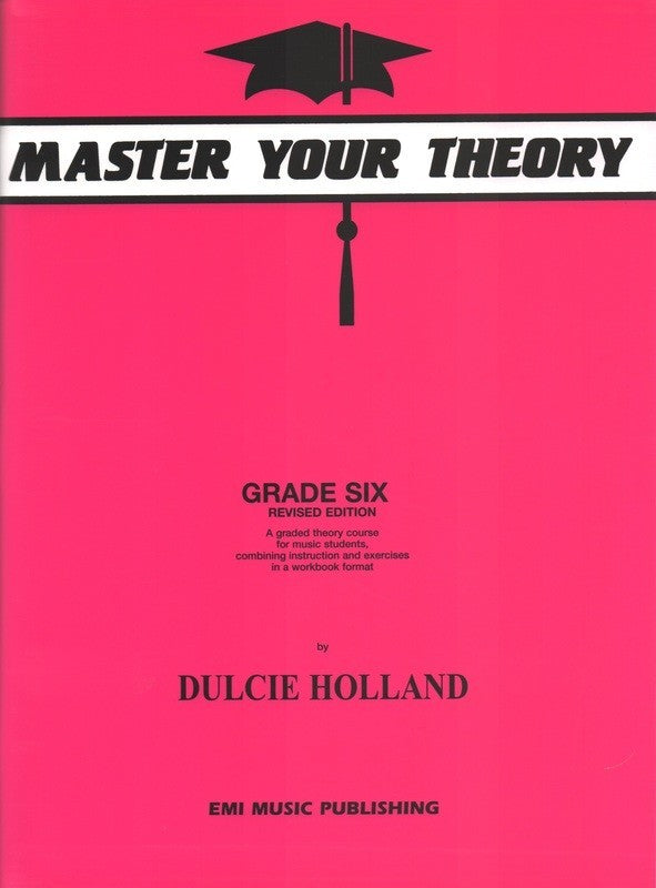 Master Your Theory Grade Six by Dulcie Holland