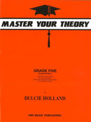 Master Your Theory Grade Five by Dulcie Holland
