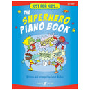 Just for Kids: The Superhero Piano Book