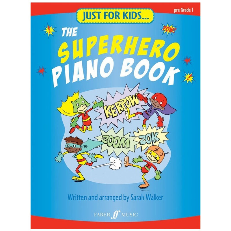Just for Kids: The Superhero Piano Book