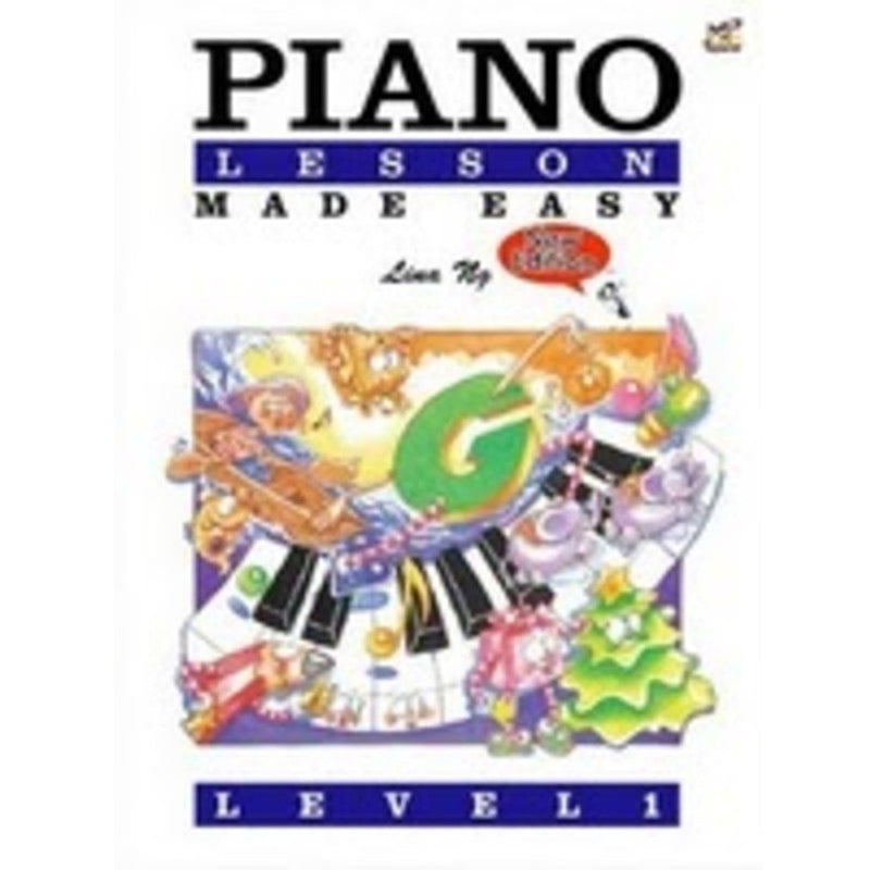 Piano Lesson Made Easy by Lina Ng - Level 1