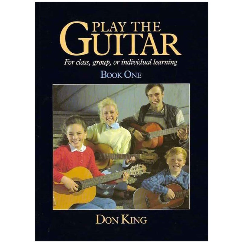 Play The Guitar by Don King - Book 1