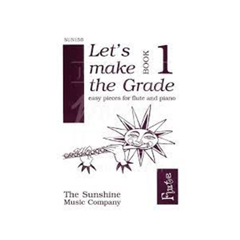 Let's Make the Grade - 8 Pieces for Flute and Piano - Grade 1