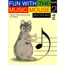 Fun With The Music Mouse Book 2