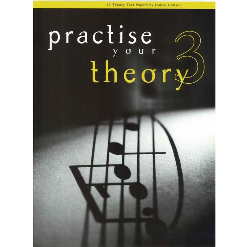 Practise Your Theory Grade 3 - Dulcie Holland